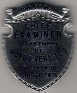 Nevada Chief Examiner Department of Motor Vehicles Division of Drivers Licenses